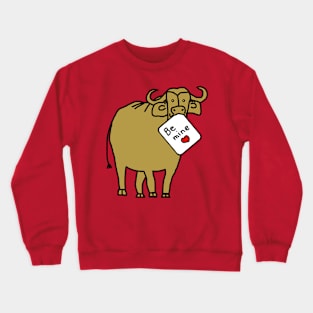 Gold Ox says Be Mine on Valentines Day Crewneck Sweatshirt